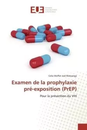 Examen de la prophylaxie pré-exposition (PrEP) - Celia JOEL - UNIV EUROPEENNE