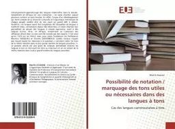 PossibilitE de notation / marquage des tons utiles ou nEcessaires dans des langues A tons