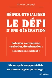 Réindustrialiser : le défi d’une génération