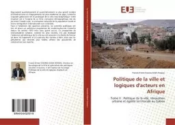 Politique de la ville et logiques d'acteurs en Afrique