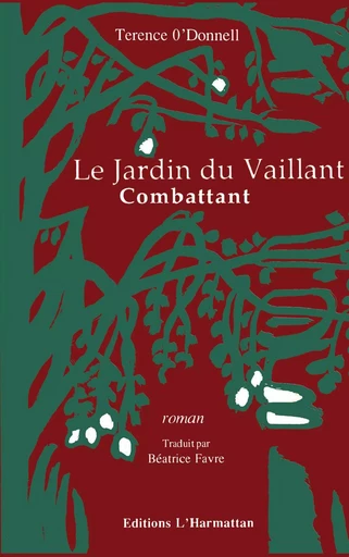 le jardin du vaillant combatant -  - Editions L'Harmattan