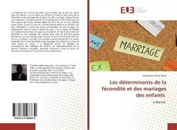 Les déterminants de la fécondité et des mariages des enfants