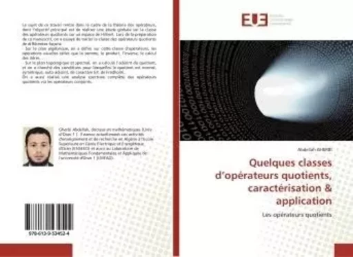 Quelques classes d'opErateurs quotients, caractErisation & application - Mokhles ABD-ELZAHER - UNIV EUROPEENNE