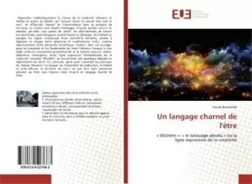 Un langage charnel de l'être - Fouad BOUKHALFA - UNIV EUROPEENNE