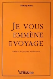 Je vous emène en voyage