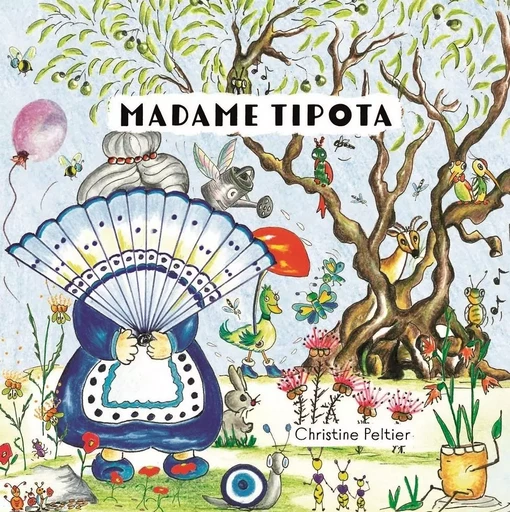 Madame Tipota - Christine Peltier - ENCRES SIAGNE