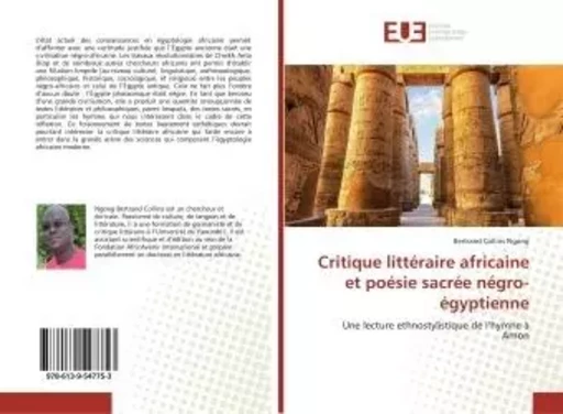 Critique littéraire africaine et poésie sacrée négro-égyptienne - Bertrand Collins Ngong - UNIV EUROPEENNE