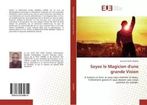 Soyez le Magicien d'une grande Vision - Valentin CHOBOHWA SHAMABALE - UNIV EUROPEENNE