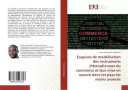 Esquisse de modélisation des instruments internationaux du commerce et leur mise en oeuvre