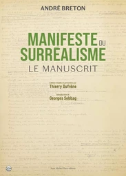 André Breton, Manifeste du surréalisme Le Manuscrit