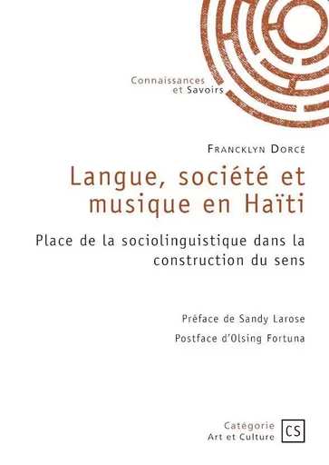 Langue, société et musique en Haïti - Francklyn Dorcé - CONNAISSANCES