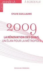 2009 La rénovation des quais