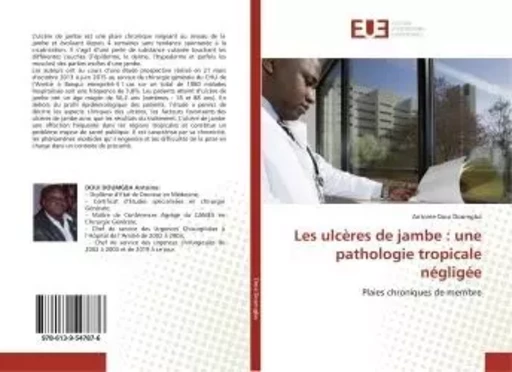 Les ulcères de jambe : une pathologie tropicale négligée - Antoine Doui Doumgba - UNIV EUROPEENNE