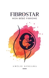 Fibrostar Mon Bébé Fibrome