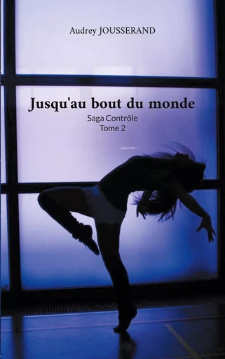 Jusqu'au bout du monde - Audrey Jousserand - BOOKS ON DEMAND