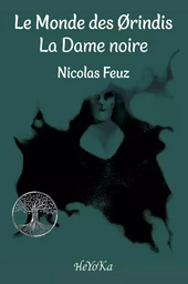 Le Monde des Ørindis — La Dame noire