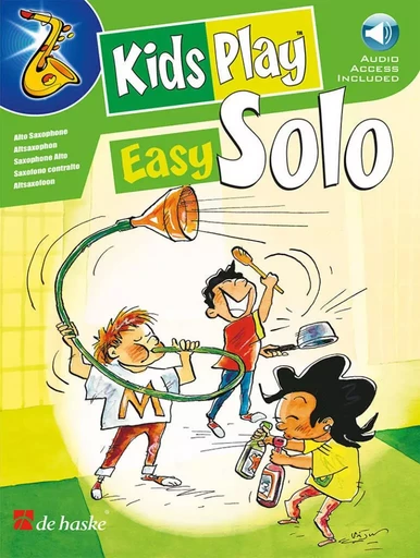 FONS VAN GORP : KIDS PLAY EASY SOLO - SAXOPHONE ALTO - RECUEIL + ENREGISTREMENT(S) EN LIGNE -  FONS VAN GORP - HASKE