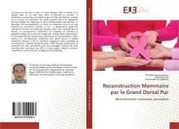 Reconstruction Mammaire par le Grand Dorsal Pur