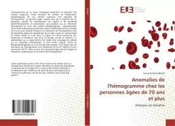 Anomalies de l'hémogramme chez les personnes âgées de 70 ans et plus