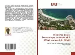 Incidence Socio-Économique du MARCHÉ À BÉTAIL au Nord du BÉNIN