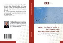 Impact du champ social et juridique sur les interrogations identitaires