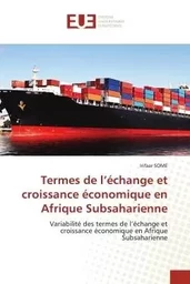 Termes de l'échange et croissance économique en Afrique Subsaharienne