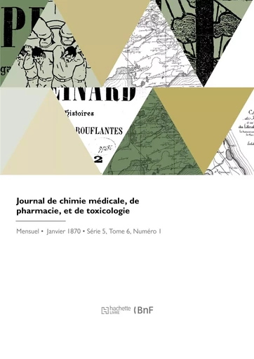 Journal de chimie médicale, de pharmacie, et de toxicologie -  Collectif - HACHETTE BNF