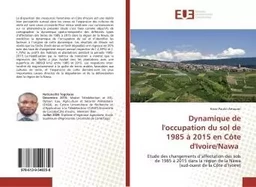 Dynamique de l'occupation du sol de 1985 à 2015 en Côte d'Ivoire/Nawa