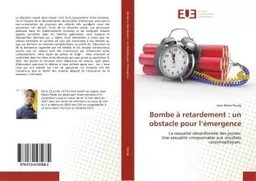 Bombe à retardement : un obstacle pour l'émergence