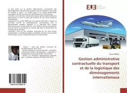 Gestion administrative contractuelle du transport et de la logistique des déménagements