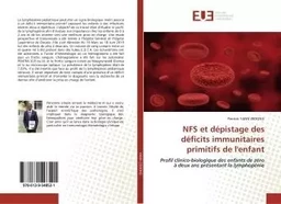 NFS et dépistage des déficits immunitaires primitifs de l'enfant