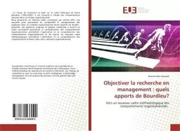 Objectiver la recherche en management : quels apports de Bourdieu?