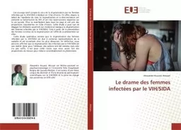 Le drame des femmes infectées par le VIH/SIDA