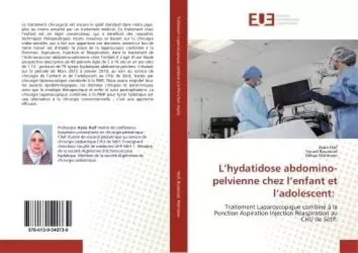 L'hydatidose abdomino-pelvienne chez l'enfant et l'adolescent: - Assia HAIF - UNIV EUROPEENNE