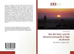 Ras Ibn Hani, une Ile devenue presqu'Ile A l'Age du Bronze