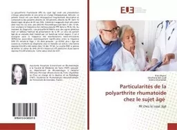 Particularités de la polyarthrite rhumatoide chez le sujet âgé