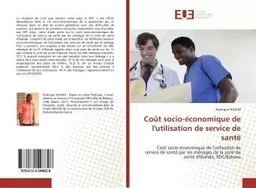 Coût socio-économique de l'utilisation de service de santé