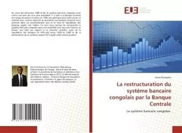 La restructuration du système bancaire congolais par la Banque Centrale