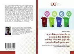 La problématique de la gestion des déchets solides dans les pays en voie de développement