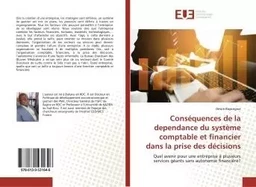 Conséquences de la dependance du systéme comptable et financier dans la prise des décisions