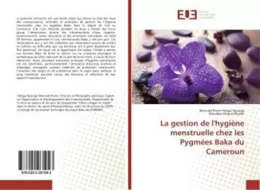 La gestion de l'Hygiène menstruelle chez les Pygmees Baka du Cameroun - Meinrad Nyongo - UNIV EUROPEENNE