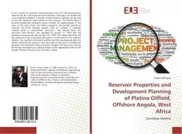 Reservoir Properties and DeveloPMEnt Planning of Platina Oilfield, Offshore Angola, West Africa