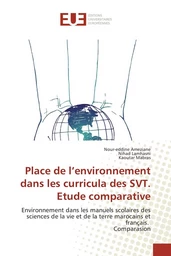 Place de l'environnement dans les curricula des SVT. Etude comparative