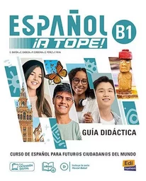 ESPAÑOL A TOPE B1 - Guía didáctica