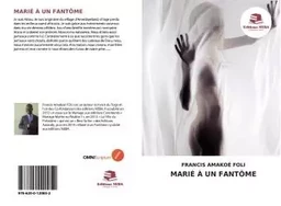 Marié à un Fantôme