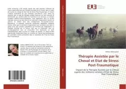 Thérapie Assistée par le Cheval et Etat de Stress Post-Traumatique