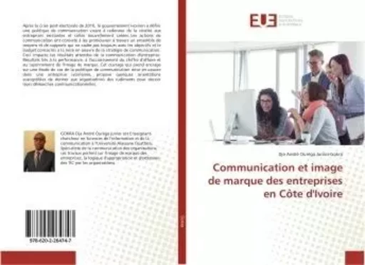 Communication et image de marque des entreprises en Côte d'Ivoire - Dja André - UNIV EUROPEENNE