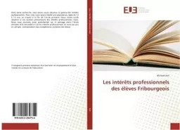 Les intérêts professionnels des élèves Fribourgeois