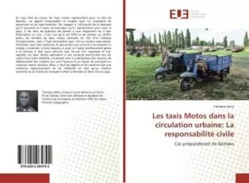 Les taxis Motos dans la circulation urbaine: La responsabilité civile - Tiémoko Kéita - UNIV EUROPEENNE