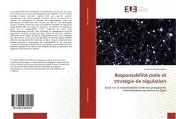 Responsabilite civile et strategie de regulation